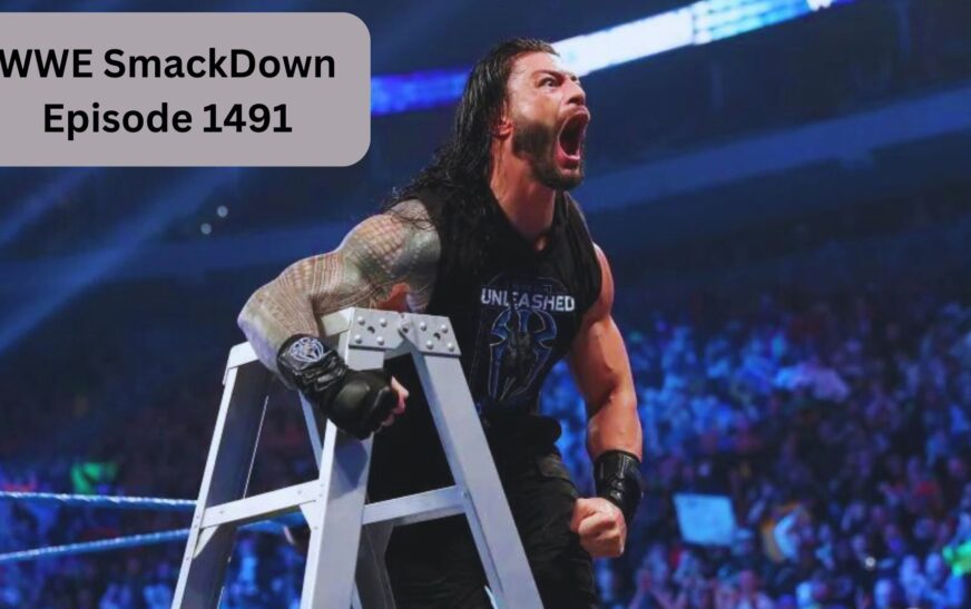 WWE SmackDown Episode 1491: A Thrilling Review