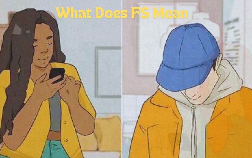 What Does FS Mean