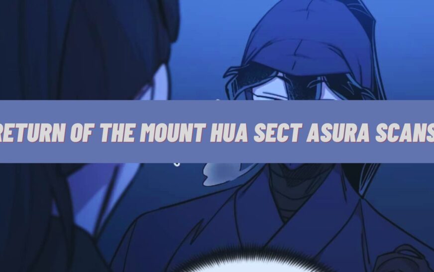 Return of The Mount Hua Sect Asura Scans