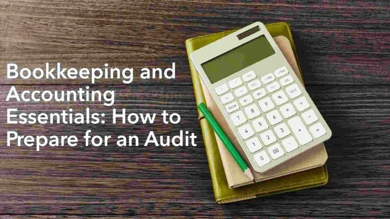 Bookkeeping and Accounting Essentials: How to Prepare for an Audit